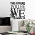 Sticker the future will be WLT226
